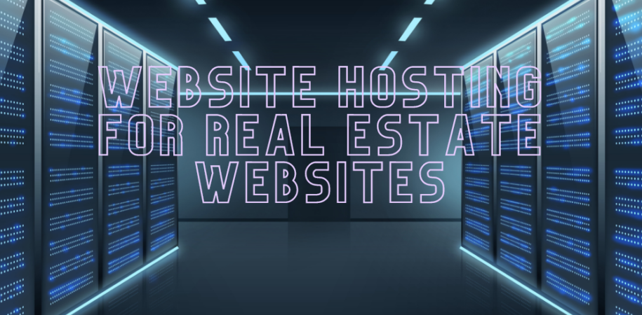 Website Hosting For Real Estate Websites